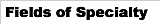 Field of specialty